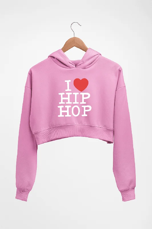 I Love Hip Hop Crop HOODIE FOR WOMEN